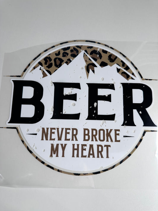 Beer Never Broke My Heart T-Shirt