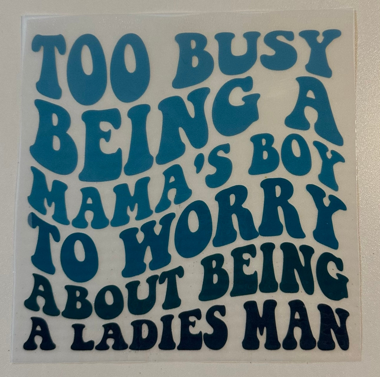 Too Busy Being A Mama's Boy T-shirt YOUTH